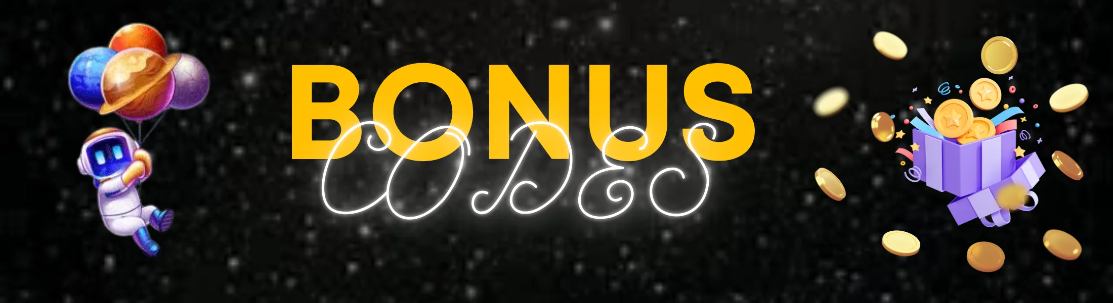 BONUS CODES JUST
